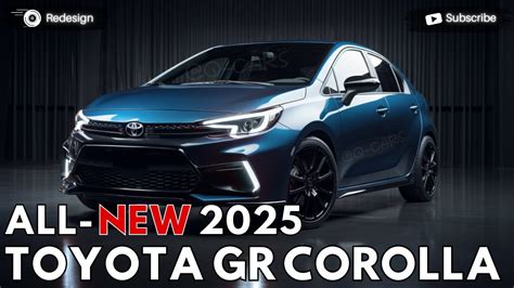 2025 Toyota Gr Corolla Redesign A New Era Has Begins Youtube