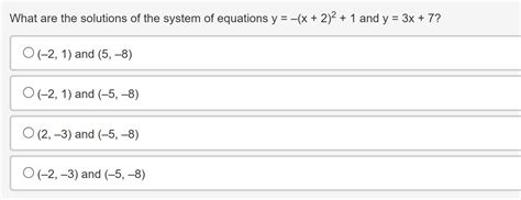 What Are The Solutions Of The System Of Equations Y X 2 2 1 And