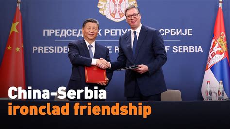 China Serbia Ironclad Friendship YouTube