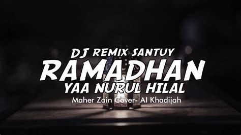 Dj Ramadhan Maher Zain Cover Ai Khadijah Remix Slow Bass Terbaru