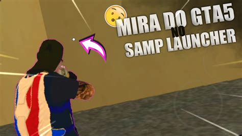 Como Colocar Mira Do Gta No Samp Launcher Artuzim Gta Samp Youtube