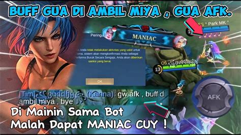 GUA AFK GARA BUFF DI AMBIL SAMA MIYA TIM SENDIRI MOBILE LEGENDS