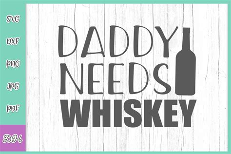 Daddy Needs Whiskey Graphic By Digitals By Hanna · Creative Fabrica