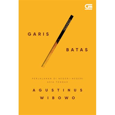 Jual Novel Garis Batas Cover Baru Agustinus Wibowo Kota Tangerang