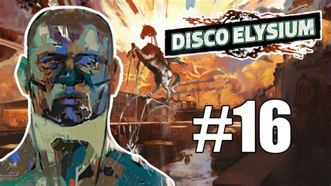 Disco Elysium Episode 16 Measurehead Youtube