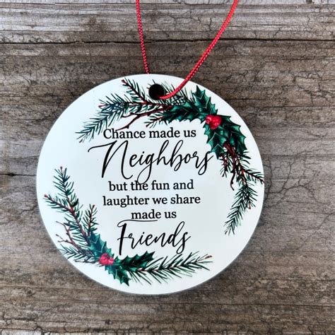 Neighbor Christmas Gift Friend Ornament Friend Gift BFF Gift