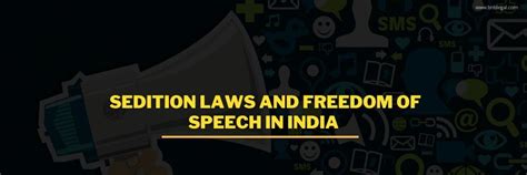 Sedition Laws And Freedom Of Speech In India