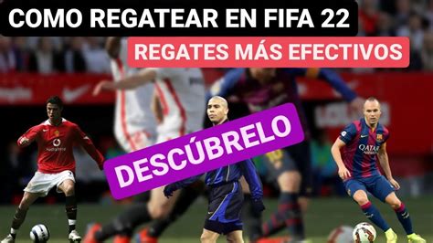 ⚽como Regatear En Fifa 22⚽🔥 Los Regates MÁs Efectivos Y Faciles De