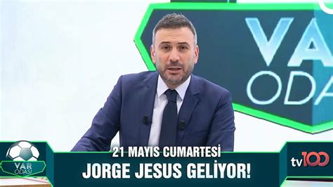 Fenerbahçe de Jorge Jesus Rüzgarı Ertem Şener ile Var Odası 21