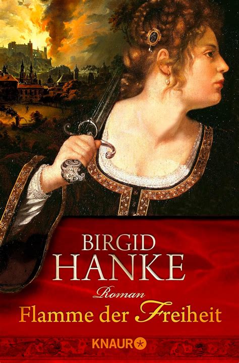 Amazon Flamme Der Freiheit Hanke Birgid Books