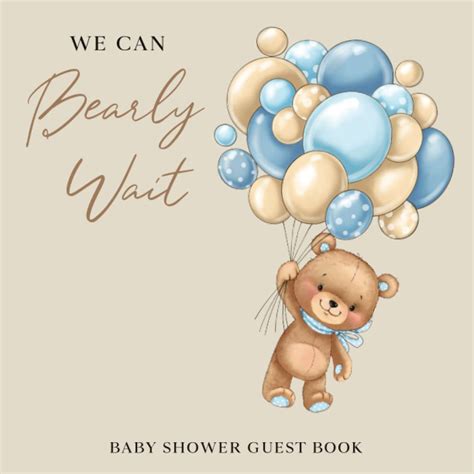 We Can Bearly Wait Baby Shower Guest Book Teddy Bear With Balloons