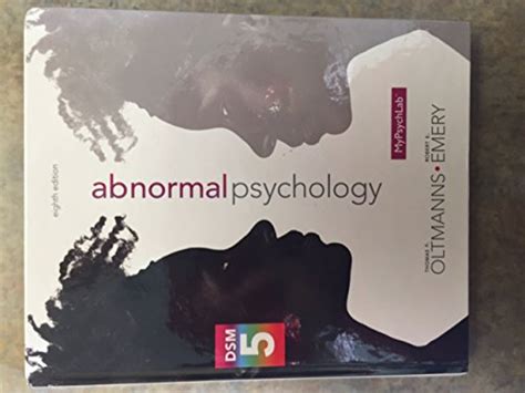 Abnormal Psychology 8th Edition Oltmanns Thomas F Emery Robert E 9780205970742 Abebooks