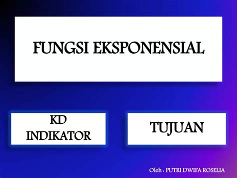 Ppt Fungsi Eksponensial Ppt