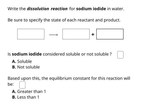 Solved Write the dissolution reaction for sodium iodide in | Chegg.com