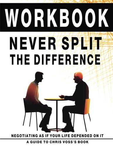 Workbook Never Split The Difference An Interactive Guide To Chris