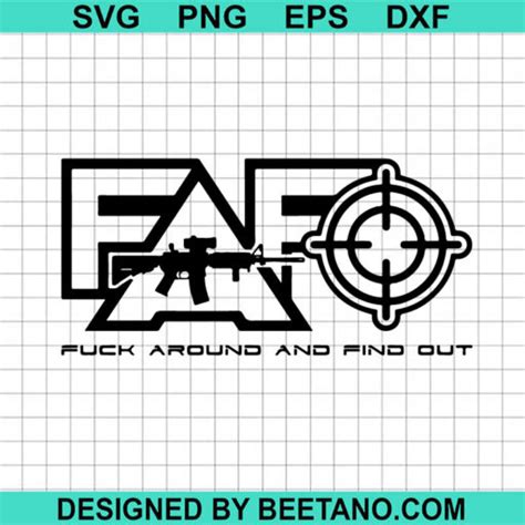 Fuck Around And Find Out SVG Funny Gun SVG FAFO SVG Gun Quotes SVG