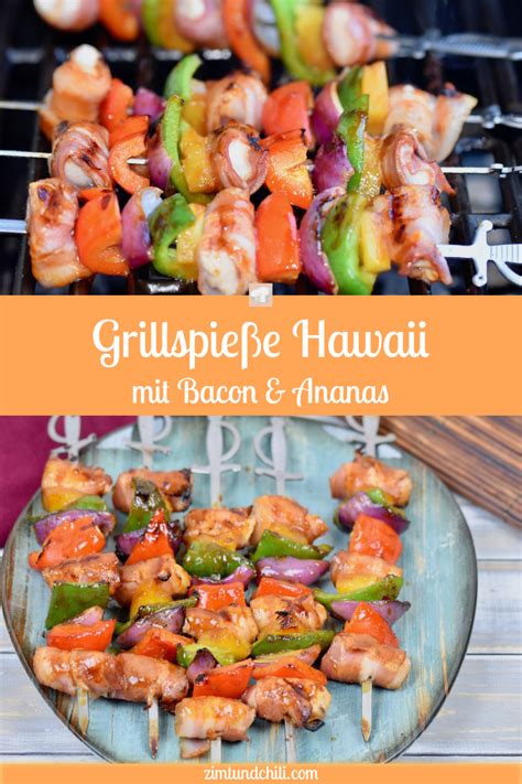 Grillspieße Hawaii mit Bacon und Ananas Zimt Chili Luau Pasta