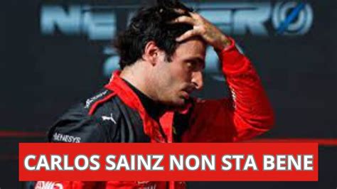 CARLOS SAINZ NON STA BENE MA LA FERRARI RASSICURA SARÀ IN PISTA