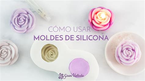 Como Usar Moldes De Silicona En Jabones Velas Y Figuras