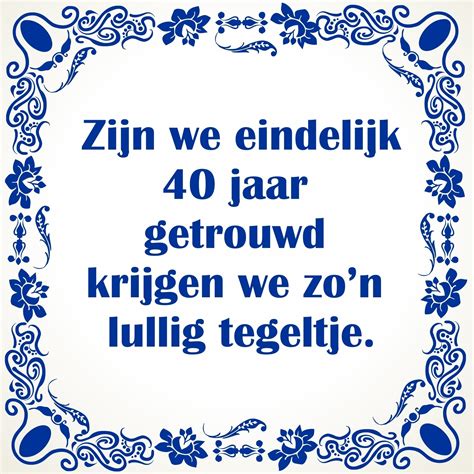 Spreuken 40 Jaar Huwelijk Gefeliciteerd Tante