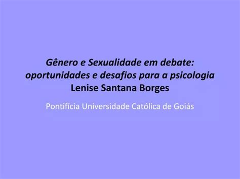 PPT Gênero e Sexualidade em debate oportunidades e desafios para a