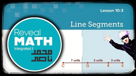 Reveal Math Integrated 1 L 10 3 Line Segments Youtube