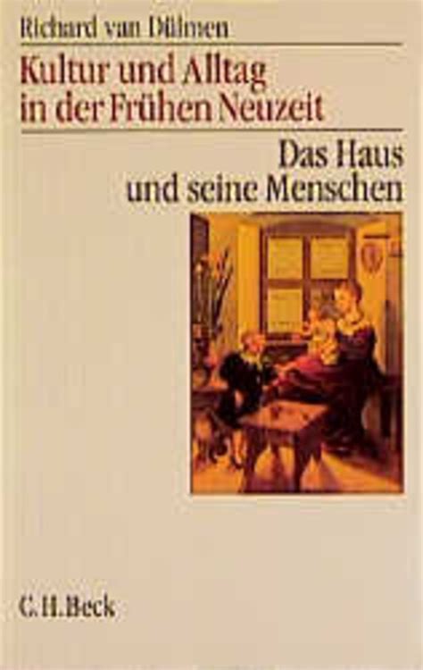 Kultur und Alltag in der Frühen Neuzeit 1 von Richard van Dülmen