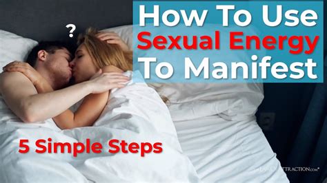 Harnessing Sexual Transmutation How To Use Sexual Energy To Manifest