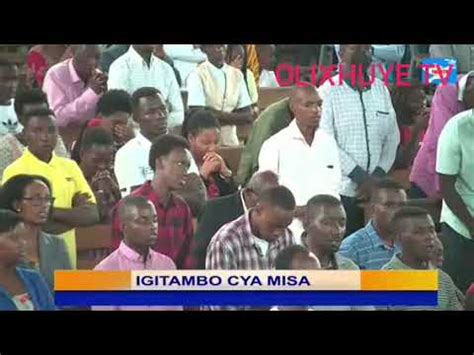 Missa Imana Nisingizwe Mu Ijuru Gusabira Papa Francis Olixhuye Tv