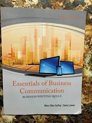 Essentials Of Business Communication Mary Ellen Guffey Dana Loewy