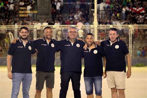 Torneo Dei Quartieri Al Via Lorganizzazione Monreale News