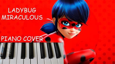 MIRACULOUS LADYBUG - Theme Song - Piano cover - YouTube