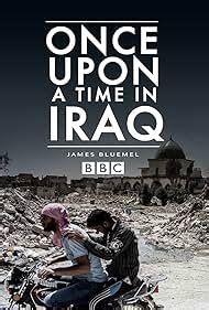 Once Upon A Time In Iraq TV Mini Series 2020 IMDb