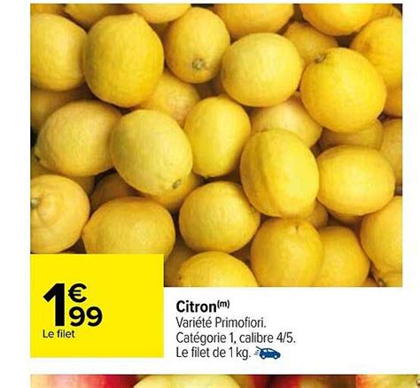 Promo Citron Primofiori Chez Carrefour ICatalogue Fr