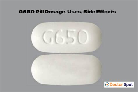 g650 pill: Dosage, Uses, Side Effects, and Precautions and more