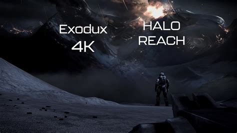 Halo Reach Exodus 4K 60FPS YouTube