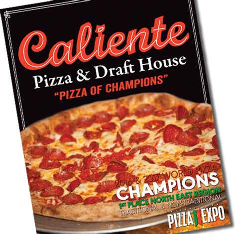 Caliente Pizza & Draft House. The Worlds best Pizza.