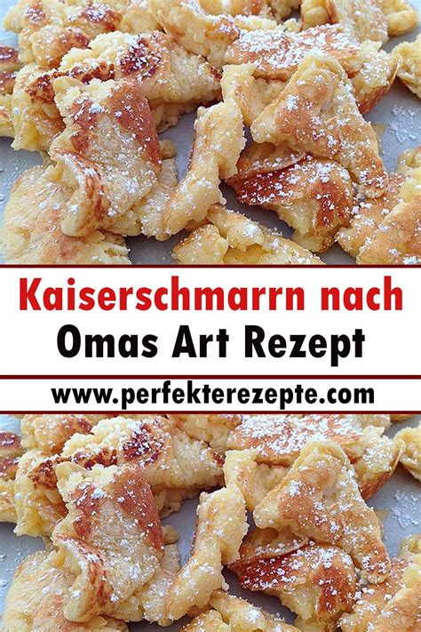 Kaiserschmarrn Nach Omas Art Rezept Schnelle Und Einfache Rezepte