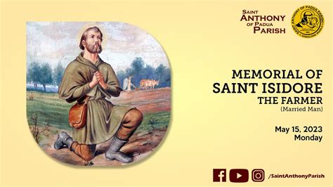 Memorial Of Saint Isidore The Farmer Am Holy Mass May