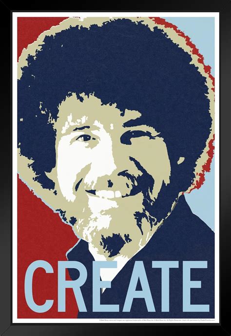 Bob Ross Create Motivational Bob Ross Poster Bob Ross Collection Bob