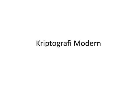 PPT - Kriptografi Modern PowerPoint Presentation, free download - ID ...