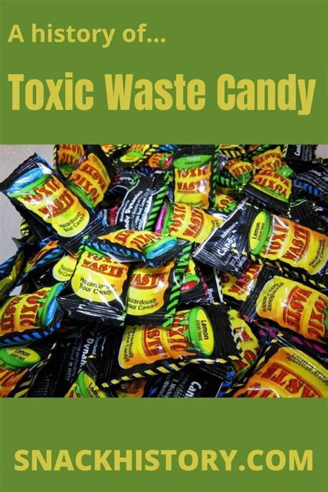 Toxic Waste Candy History Flavors And Pictures