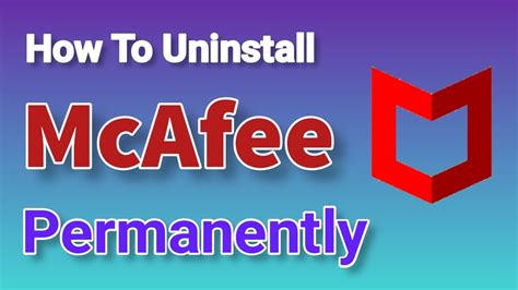 How To Uninstall Mcafee Antivirus Completely Windows Youtube