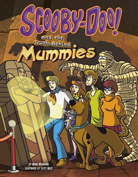 Scooby-Doo and the Truth Behind Mummies by Mark Weakland | Goodreads