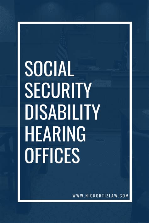 Social Security Disability Hearing Offices Ortiz Law Firm