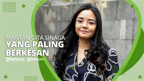 Pacaran Saat Meniti Karier Inilah Mantan Kekasih Gita Sinaga Yang