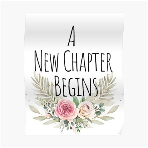 A New Chapter Begins With Watercolor Flowers Poster For Sale By