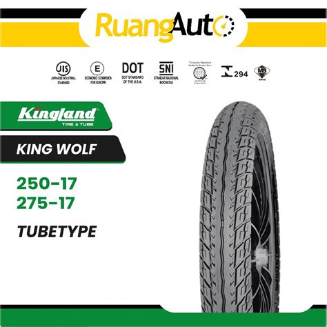 Jual Ban Motor Tubetype Kingland WOLF 250 275 Ring 17 100 Original