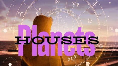 Misconceptions With Planets And Houses In Astrology