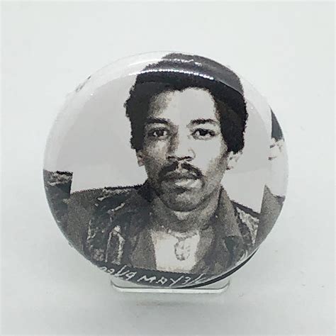 Jimi Hendrix Mugshot Inch Pin Or Keychain Or Zipper Pull Magnets Too